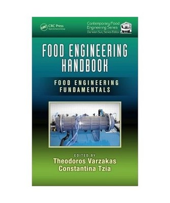 Food Engineering Handbook: Food Engineering Fundamentals: Food Engineering Funda