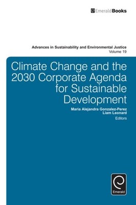 Climate Change and the 2030 Corporate Agenda for Sustainable Development, Har...