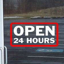 Store Shop BUSINESS OPEN 24 HOURS Vinyl Window Decal Sign Door Information BS028