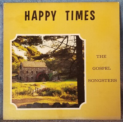 GOSPEL SONGSTERS Happy Times LP Rare GOLDEN GOSPEL Records BUY 2, GET 1 FREE