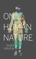 On Human Nature | Roger Scruton | Taschenbuch | Einband - Flex.(Paperback)