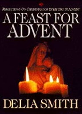 A Feast for Advent Hardcover Delia Smith