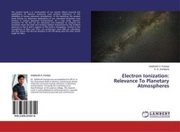 Electron Ionization: Relevance To Planetary Atmospheres Siddharth H. Pandya