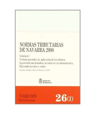 Normas Tributarias de Navarra 2008: Normas generales, la aplicación de los trib
