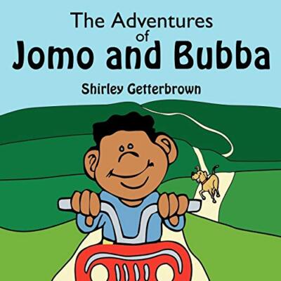 The Adventures of Jomo and Bubba by Shirley Getterbrown (Paperback, 2007)