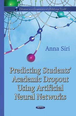 Predicting Students Academic Dropout Using Artificial Neural Network by Anna Sir