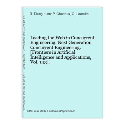 Leading the Web in Concurrent Engineering. Next Generation Concurrent Engineerin