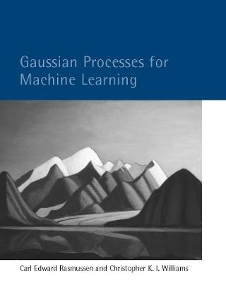 Gaussian Processes for Machine Learning, Carl Edwa