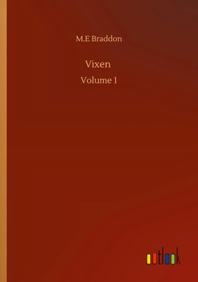 M. E Braddon | Vixen | Taschenbuch | Englisch (2020) | Volume 1 | 152 S.