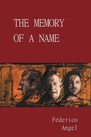 The Memory Of A Name Federico Angel Taschenbuch Englisch 2025 Friesenpress
