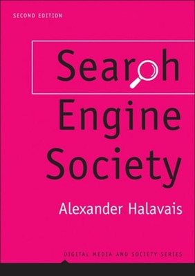Search Engine Society by Alexander Halavais: Used
