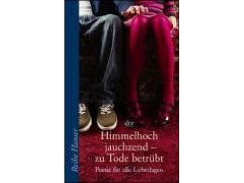 Himmelhoch Jauchzend Zum Tode Betrübt