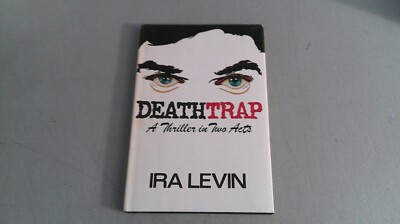 Death Trap A Thriller In Two Acts 1979 by Ira levin