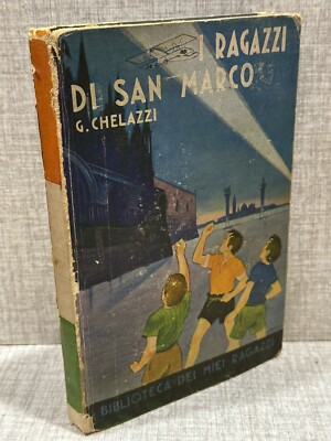 DIE JUNGEN VON SAN MARCO G. Chelazzi und Bibliothek meiner Jungen 