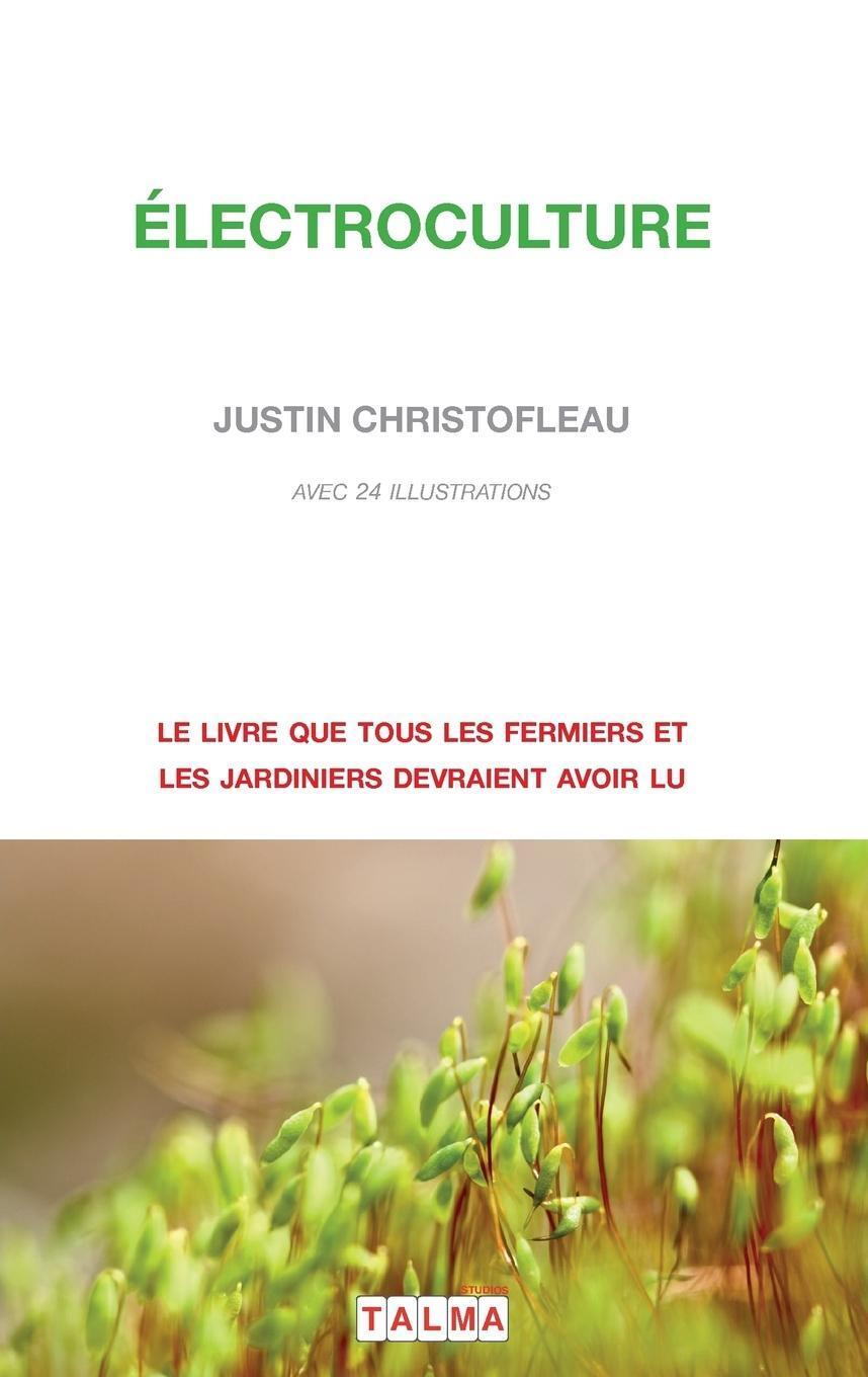 Thumbnail - Electroculture, Justin Christofleau