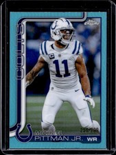 2025 Topps Chrome Michael Pittman Jr. Teal Refractor #/299 Colts