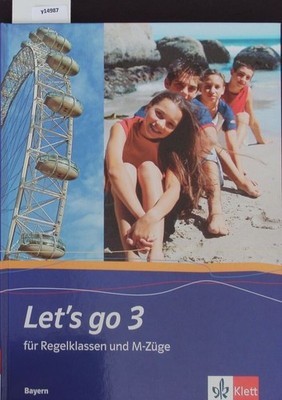 Let's go 3; Für Regelklassen und M-Züge.