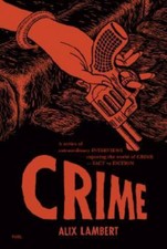 Crime: A Series of Extraordinary Interviews Exposing the World of Crime?Real...