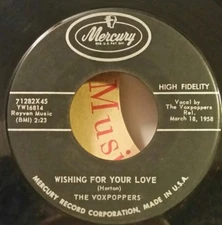 Voxpoppers  WISHING FOR YOUR LOVE / THE LAST DRAG(45)#71282 PLAYS VG++ NO NOISE