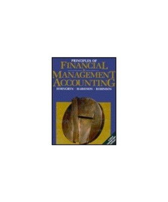 Principles of Financial & Management Accounting: A Sole Proprietorship Approach 