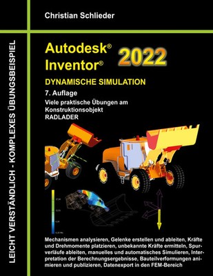 Autodesk Inventor 2022 - Dynamische Simulation | Christian Schlieder | Buch