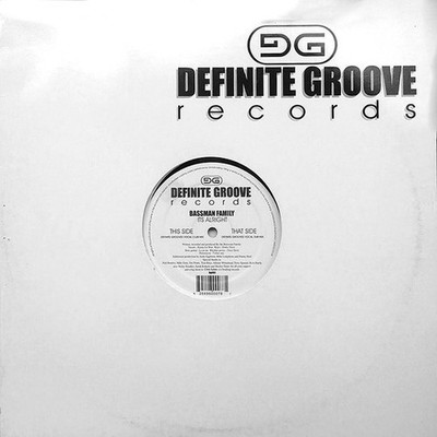 Bassman Family - Its Alright - UK 12'' Vinyl - 2003 - Definite Groove Records