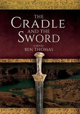 The Cradle and the Sword by Ben Thomas (English) Hardcover Book
