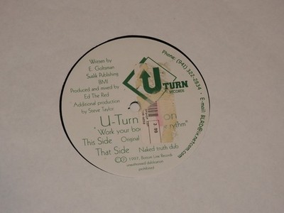 U TURN ME ON work your body to the rythm rhythm 12'' RECORD ED THE RED DJ BREAKS
