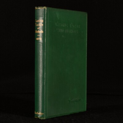 1922 Casting Tackle and Methods O. Smith First Edition Illustrated