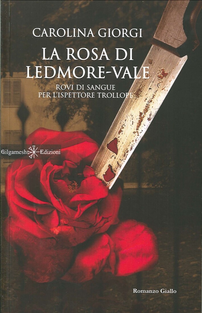 La rosa di Ledmore Vale. Rovi di sangue per l'ispettore Trollope