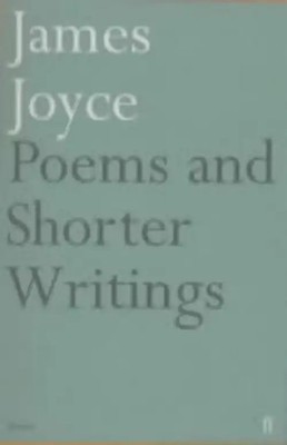 Poems and Shorter Writings - Joyce, James