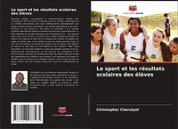 Christopher Cheruiyot | Le Sport Et Les RéSultats Scolaires Des éLèVes | Buch