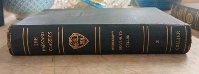The Harvard Classics, Vol 31: Autobiography Of Benvenuto Cellini, Hardcover 1910