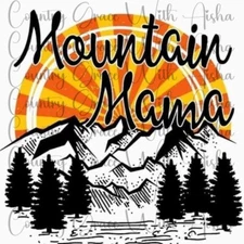 Sublimation Transfer Print Mountain Mama Ready to Press Heat Transfer