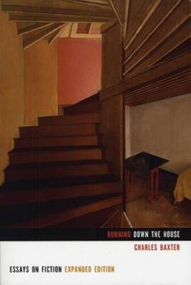Burning Down the House: Essays on Fiction - Paperback - VERY GOOD