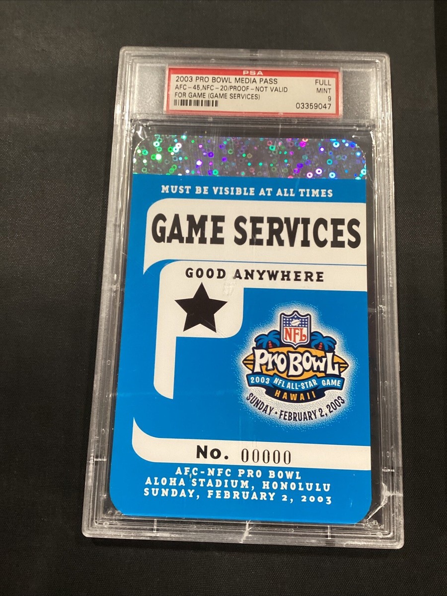 2003 NFL Football Pro Bowl Game Svcs Proof Ticket Pass PSA MT