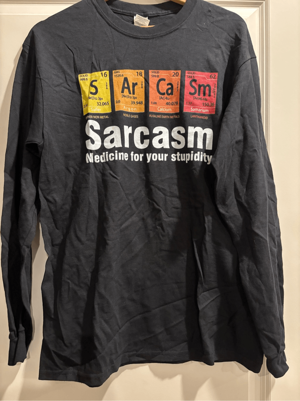 Sarcasm Medicine for Stupidity Long Sleeve Tee Medium Size