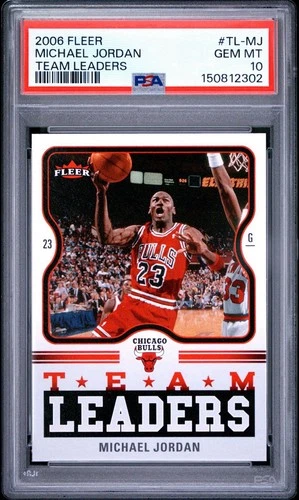 2006 FLEER MICHAEL JORDAN TEAM LEADERS CARD #TL-MJ \*GRADED PSA GEM MINT 10!