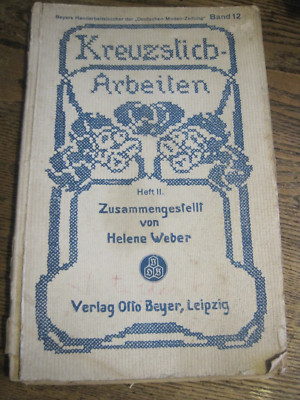 1920 Kreuzstich Arbeiten/CROSS STITCH WORKS BY HELENE WEBER #12-WRITTEN IN GERMA