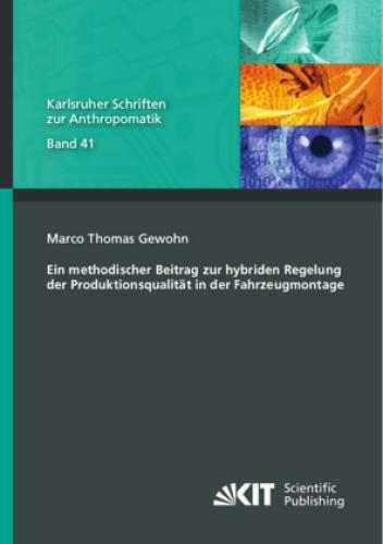 Thumbnail - Ein Methodischer Beitrag Zur Hybriden Regelung Der Produktionsqualität