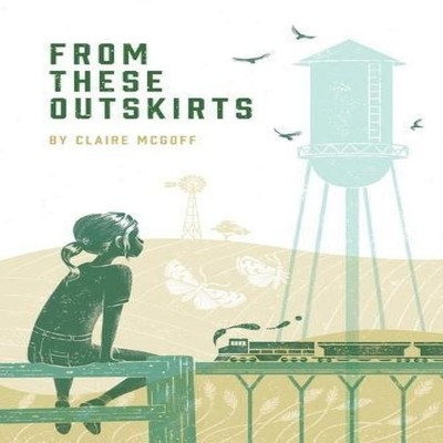 From These Outskirts Claire McGoff Paperback Finishing Line Press