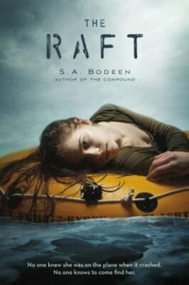 The Raft by S A Bodeen: New