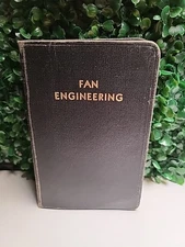 Fan Engineering "An Engineer's Handbook" by Buffalo Forge Company 1949 