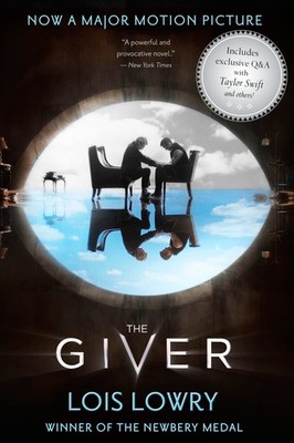 The Giver Movie Tie-in Edition: A Newbery Award Winner A Boy Discovers Dark Secr