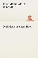 Drei Mann In Einem Boot | Jerome Klapka Jerome | Taschenbuch | 196 S. | Deutsch