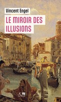 Le Miroir Des Illusions | Vincent Engel | FranzöSisch | Taschenbuch | 2024