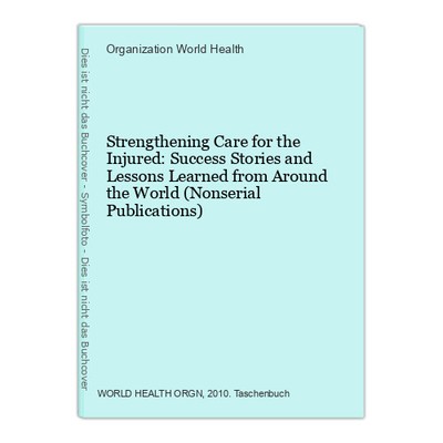 Strengthening Care for the Injured: Success Stories and Lessons Learned from Aro