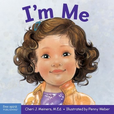 I'm Me: A Book About Confidence and Self-Worth (Learning About Me & You Board Bo