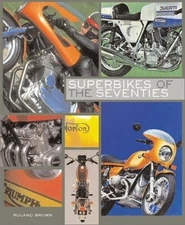 Superbikes of the Seventies by Brown, Roland Hardback Book The Fast Free