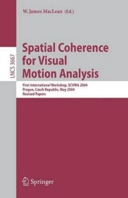 W. James MacLean Spatial Coherence for Visual Motion Analysis (Taschenbuch)
